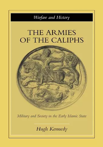 The Armies of the Caliphs cover