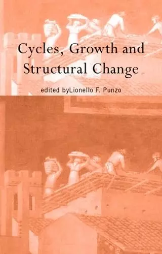 Cycles, Growth and Structural Change cover