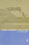 The Social Economics of Health Care cover