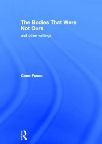 The Bodies That Were Not Ours cover