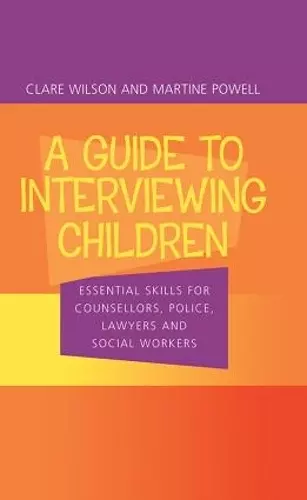 A Guide to Interviewing Children cover