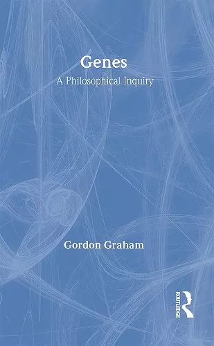 Genes: A Philosophical Inquiry cover