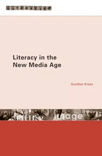 Literacy in the New Media Age cover