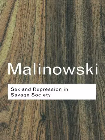 Sex and Repression in Savage Society cover