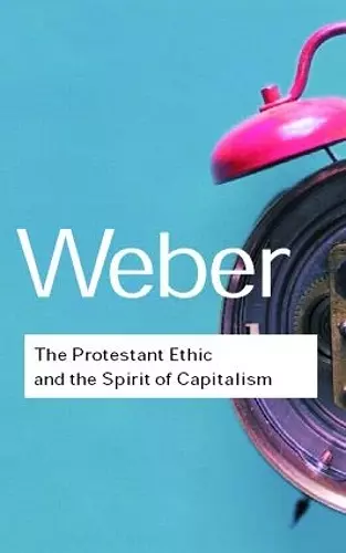 The Protestant Ethic and the Spirit of Capitalism cover