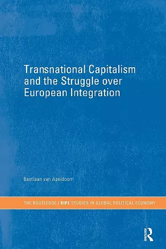 Transnational Capitalism and the Struggle over European Integration cover