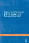 Transnational Capitalism and the Struggle over European Integration cover