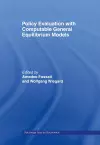 Policy Evaluation with Computable General Equilibrium Models cover