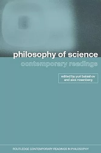 Philosophy of Science: Contemporary Readings cover