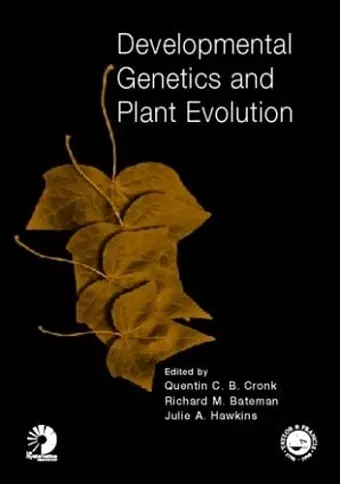 Developmental Genetics and Plant Evolution cover