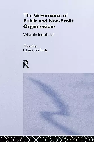 The Governance of Public and Non-Profit Organizations cover