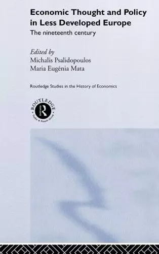 Economic Thought and Policy in Less Developed Europe cover