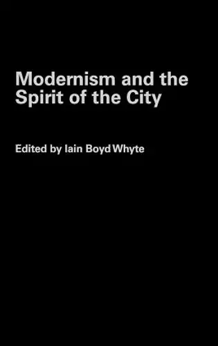 Modernism and the Spirit of the City cover