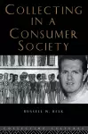 Collecting in a Consumer Society cover