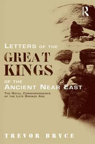 Letters of the Great Kings of the Ancient Near East cover