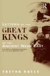 Letters of the Great Kings of the Ancient Near East cover