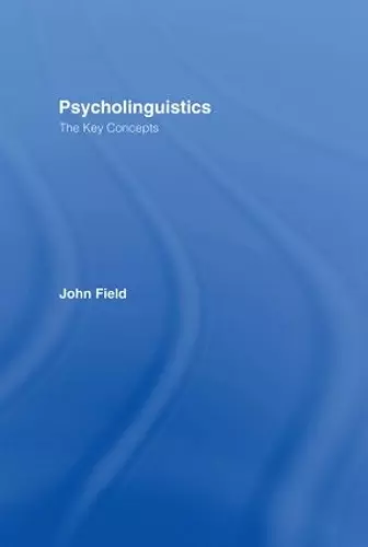 Psycholinguistics: The Key Concepts cover