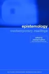 Epistemology: Contemporary Readings cover