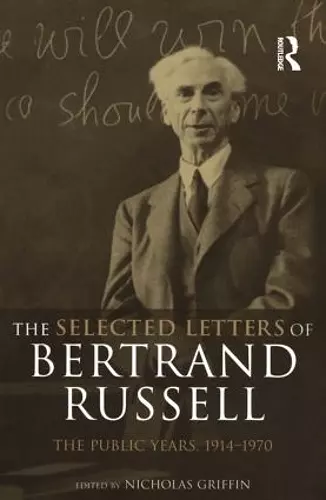 The Selected Letters of Bertrand Russell, Volume 2 cover