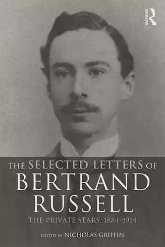 The Selected Letters of Bertrand Russell, Volume 1 cover