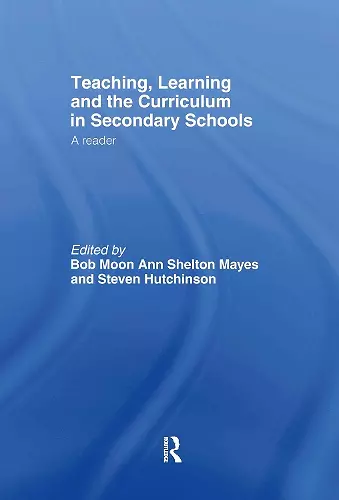 Teaching, Learning and the Curriculum in Secondary Schools cover