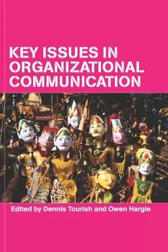 Key Issues in Organizational Communication cover