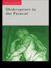 Shakespeare in the Present cover