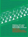 History, ICT and Learning in the Secondary School cover