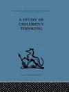 A Study of Children's Thinking cover