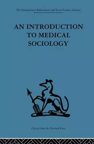 An Introduction to Medical Sociology cover