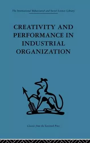 Creativity and Performance in Industrial Organization cover