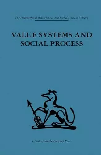 Value Systems and Social Process cover