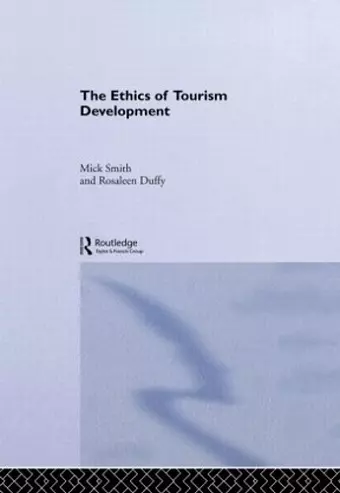 The Ethics of Tourism Development cover