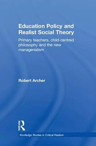 Education Policy and Realist Social Theory cover