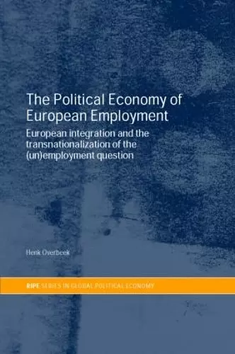 The Political Economy of European Employment cover