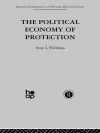 The Political Economy of Protection cover