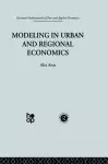 Modelling in Urban and Regional Economics cover