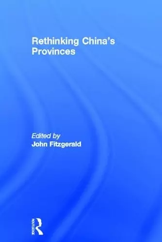 Rethinking China's Provinces cover