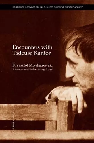Encounters with Tadeusz Kantor cover