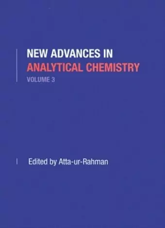 New Advances in Analytical Chemistry, Volume 3 cover