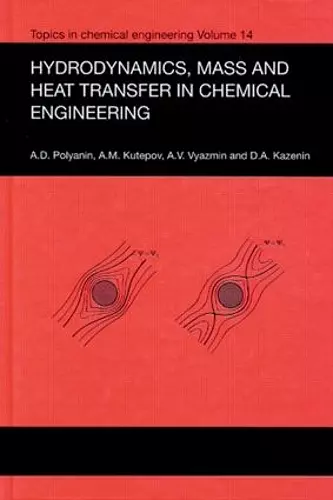 Hydrodynamics, Mass and Heat Transfer in Chemical Engineering cover