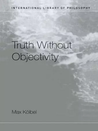 Truth Without Objectivity cover