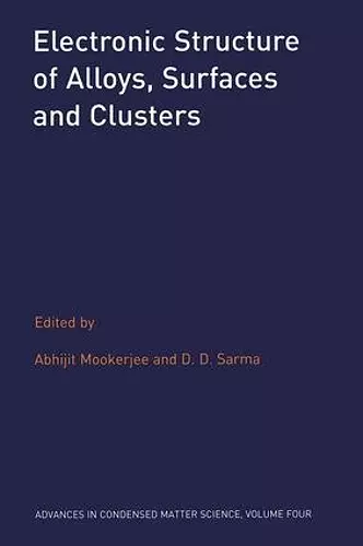 Electronic Structure of Alloys, Surfaces and Clusters cover