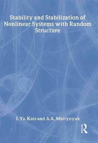 Stability and Stabilization of Nonlinear Systems with Random Structures cover