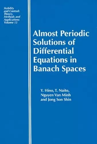 Almost Periodic Solutions of Differential Equations in Banach Spaces cover