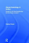 Geoarchaeology in Action cover