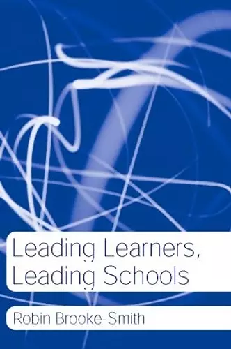 Leading Learners, Leading Schools cover