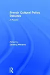 French Cultural Policy Debates cover