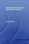 African Americans and US Popular Culture cover