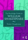 The Routledge Guide to William Shakespeare cover